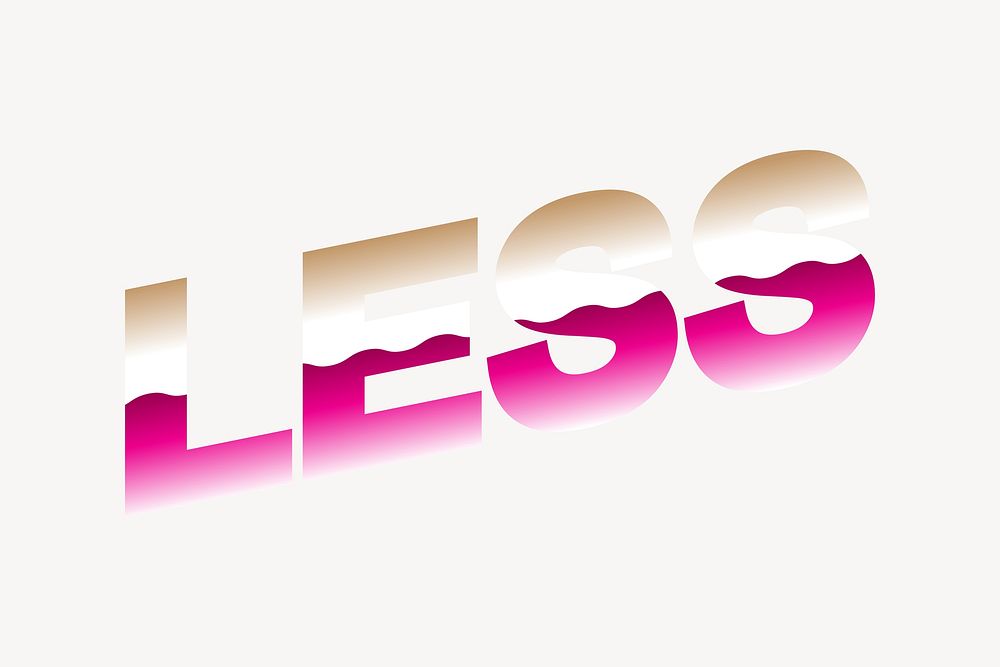 Less word, colorful typography, vector