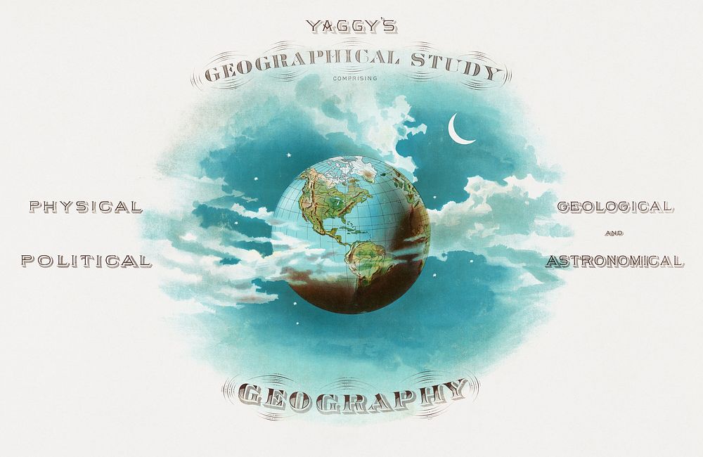 Yaggy's geographical study [title page]: comprising physical, political, geological and astronomical geography (1887) by…