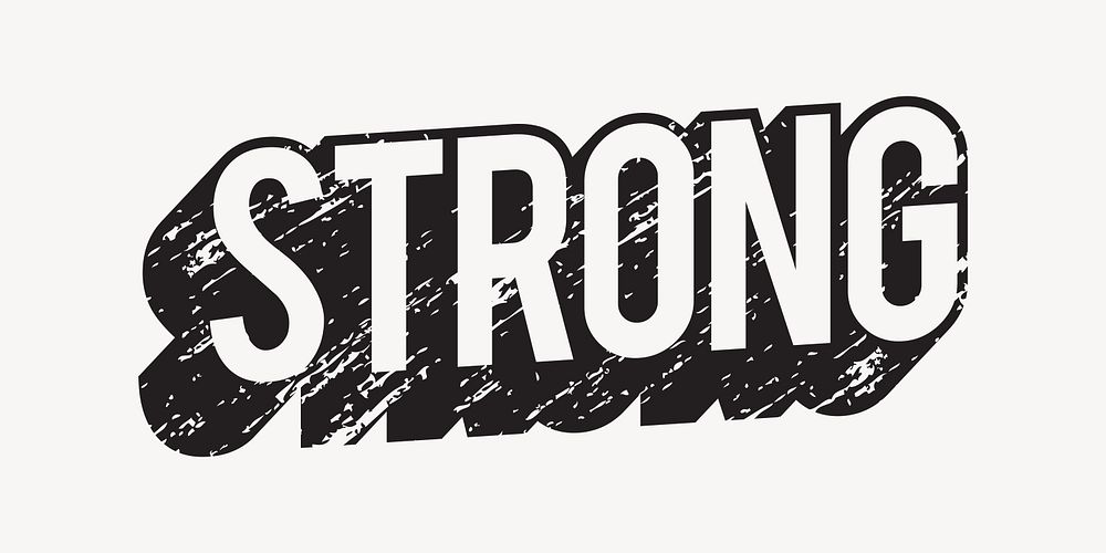 Strong word, black & white text typography vector
