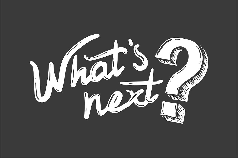 What's next word & question, puzzle typography vector