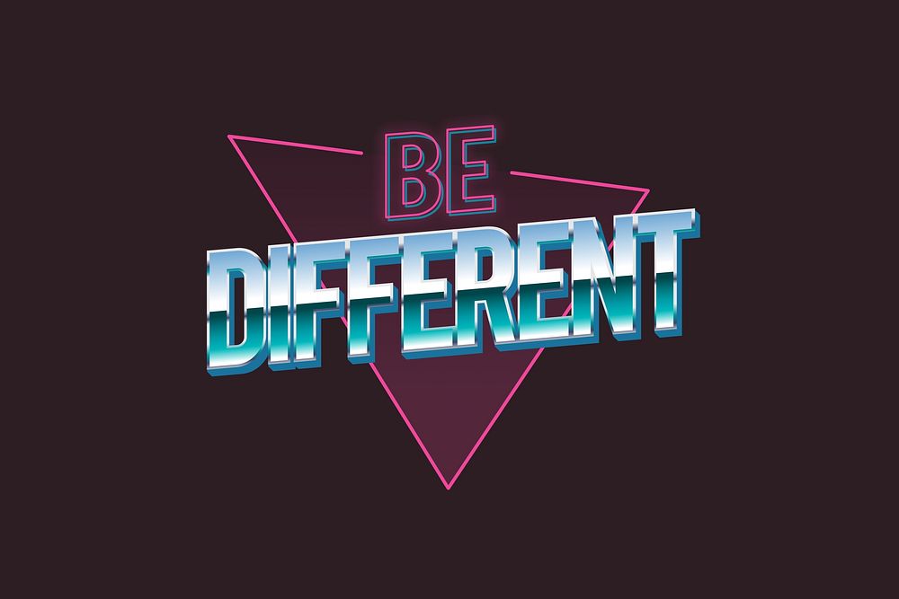 Be different, neon word art background, positive phrase