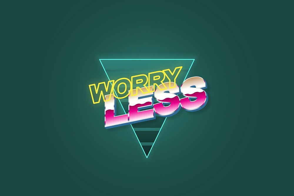 Worry less word, colorful neon typography background