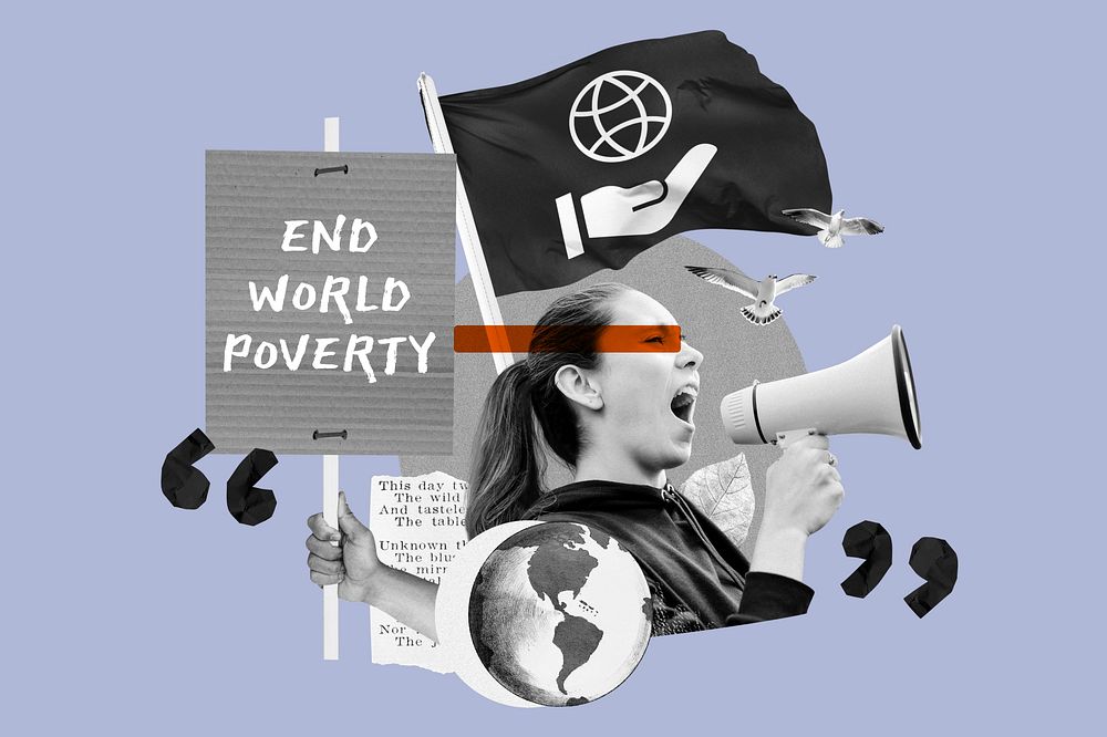 End world poverty, peaceful protest remix