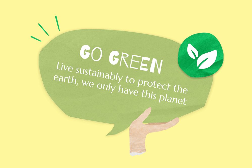 Go green, word in paper speech bubble