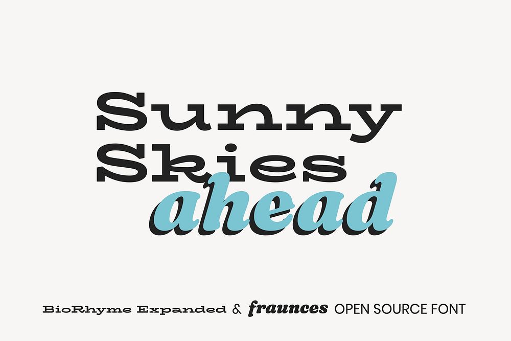 BioRhyme Expanded & Fraunces open source font by Aoife Mooney, Undercase Type, Phaedra Charles and Flavia Zimbardi