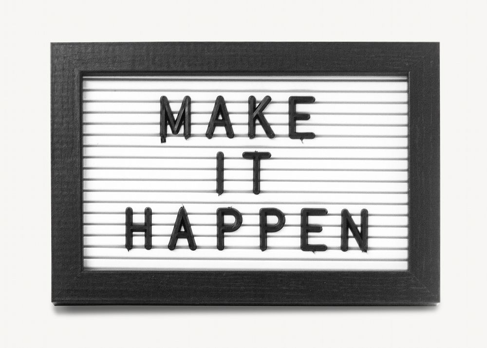 Make it happen sign isolated image