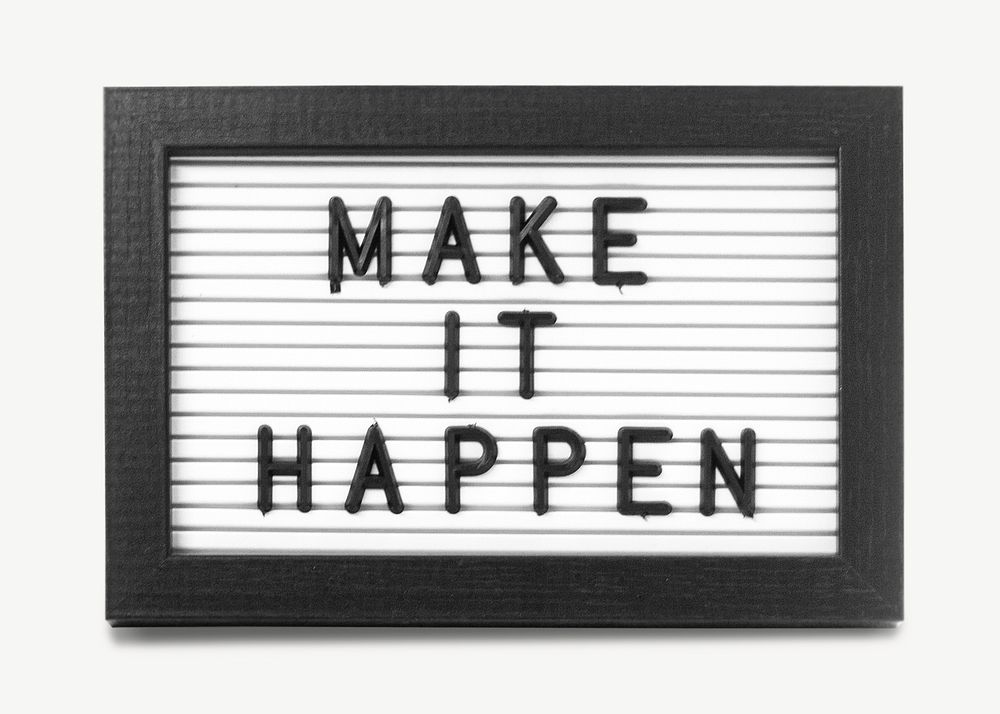 Make it happen sign collage element psd