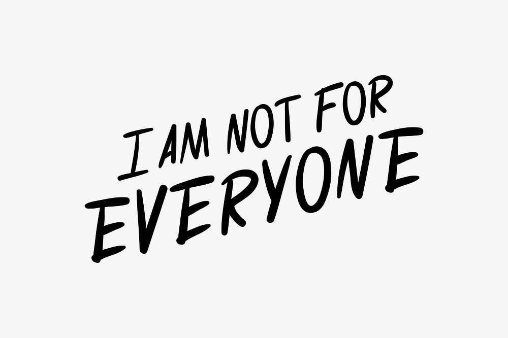I am not for everyone text, retro typography vector