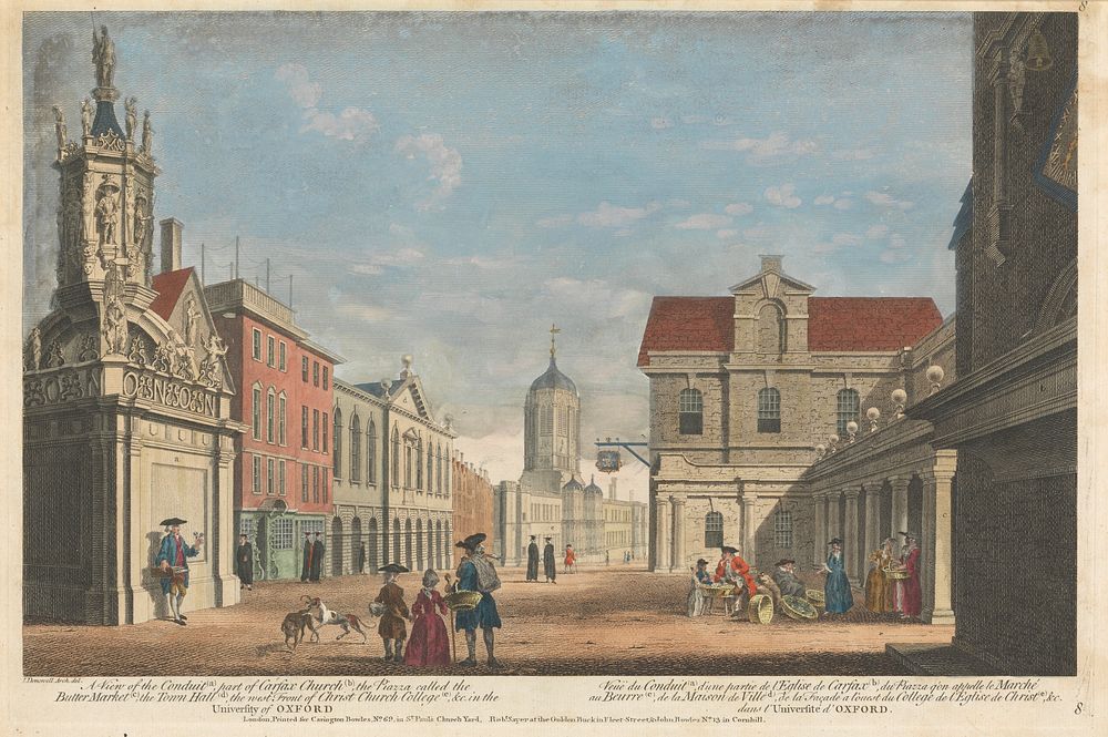 A View of the Conduit (a), part of Carfax Church (b), the Piazza called the Butter Market (c), the Town Hall (d), the west…