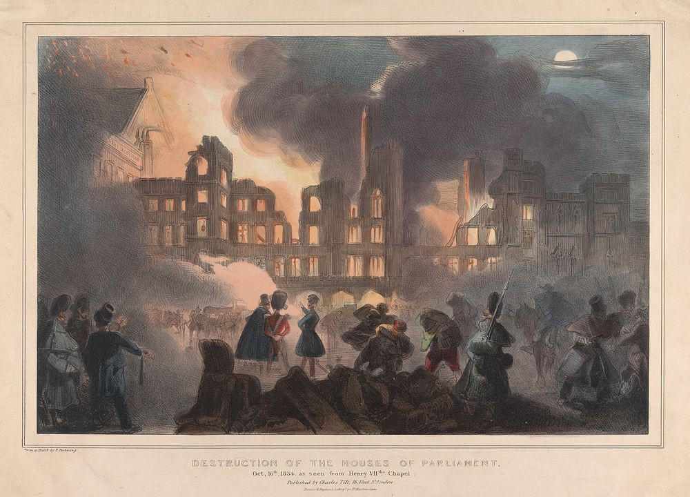 Destruction of the Houses of Parliament, Oct 16th, 1834, as Seen from Henry VIIth's Chapel