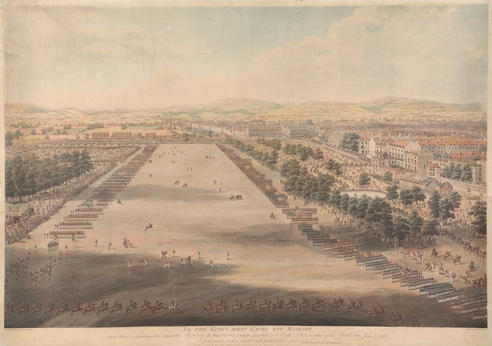 This Print Representing His Majesty Reviewing the Volunteer Corps assembled in Hyde Park, in honor of his Birthday, June 4…