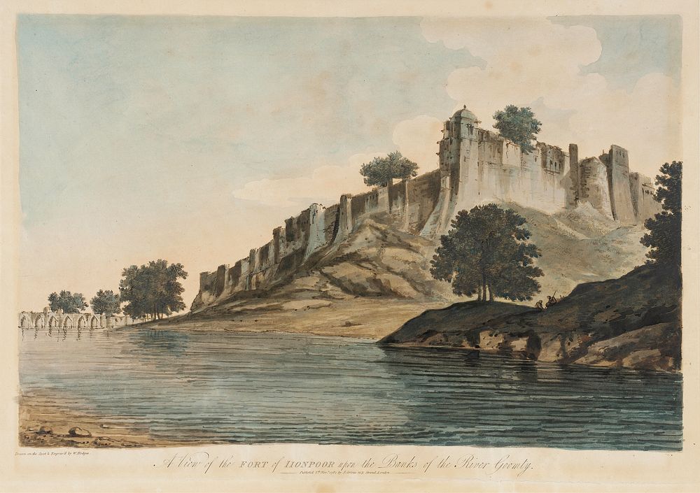 A View of the Fort of Iionpoor [Fort of Firuz Shah Tughluq, Jaunpur, Uttar Pradesh, 1360] upon the Banks of the River Goomty…