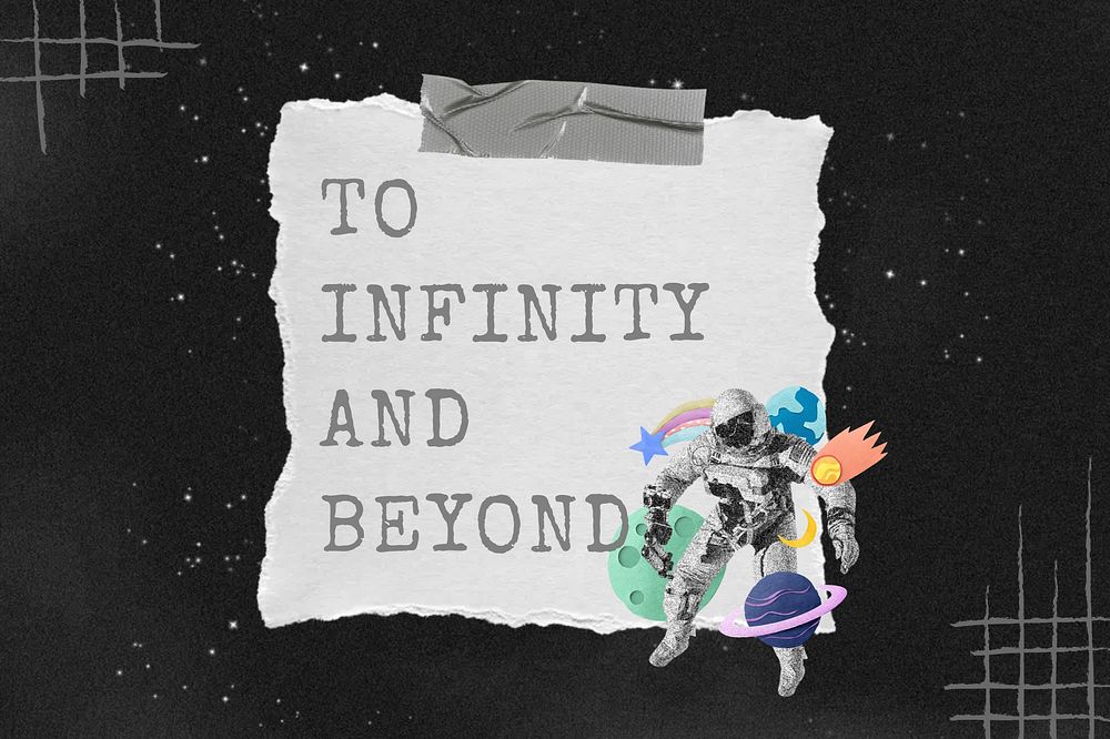 To infinity and beyond word, galaxy collage art