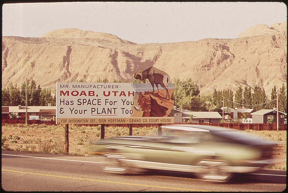 Sign Outside Moab, an Old Mormon Pioneer Town Situated on the Colorado River, Invites Industrial Expansion. The Region Is…