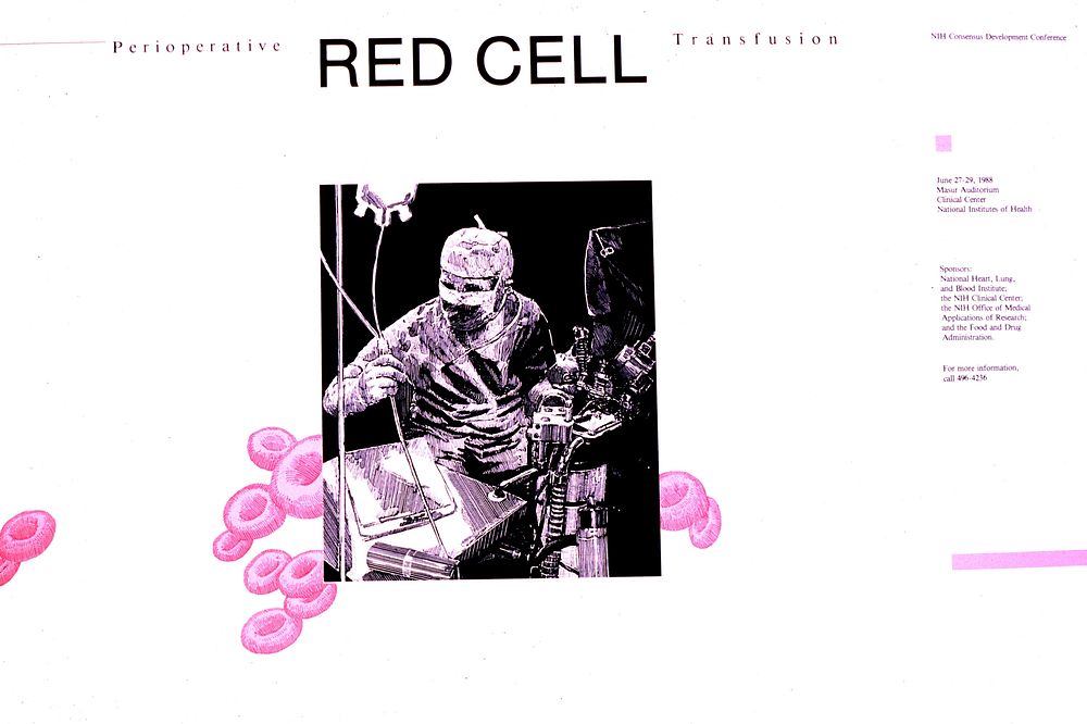 Perioperative Red Cell Transfusion: NIH Consensus development conference, June 27-29, 1988, Masur Auditorium, Clinical…