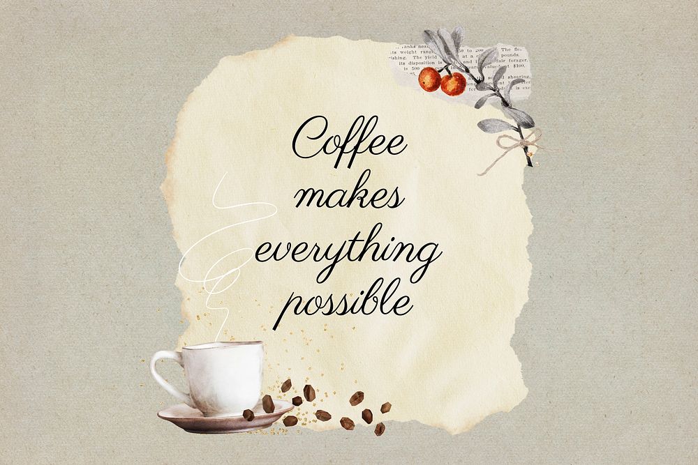 Coffee lover quote, aesthetic collage