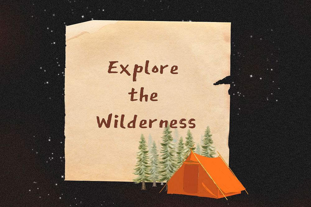 Explore the wilderness words, camping aesthetic collage