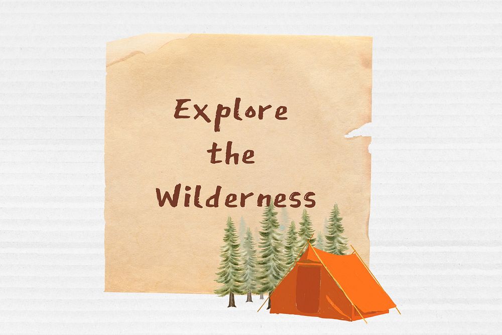 Explore the wilderness words, camping aesthetic collage