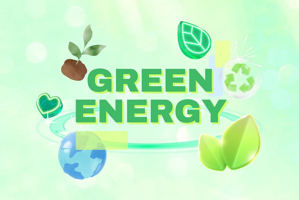 Green energy word, environment 3D remix