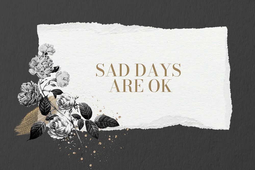 Sad says are ok word, aesthetic flower collage art