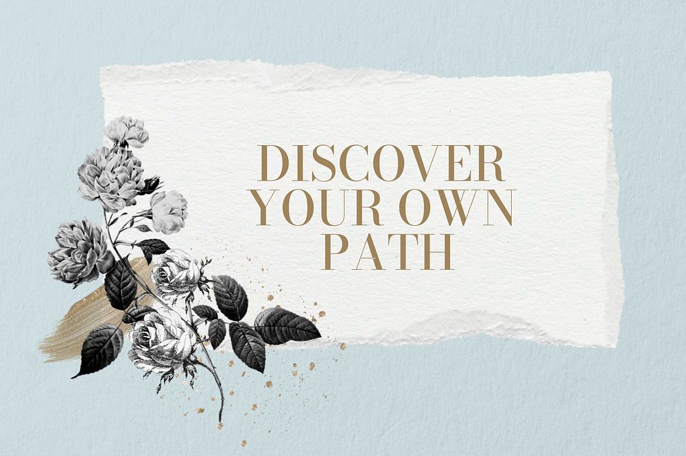 Discover your path quote, aesthetic flower collage art