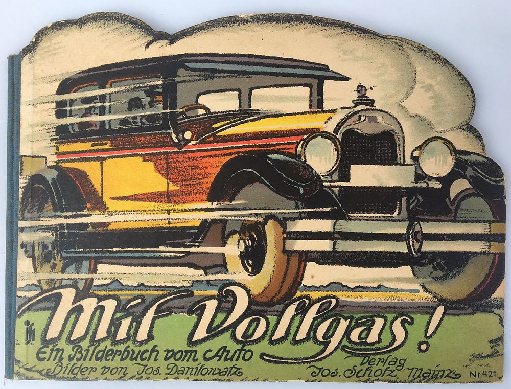 Peng und J. Danilowatz: Mit Vollgas! Ein Bilderbuch vom Auto, mit Versen von Peng, Mainz, Verlag Josef Scholz (1929).