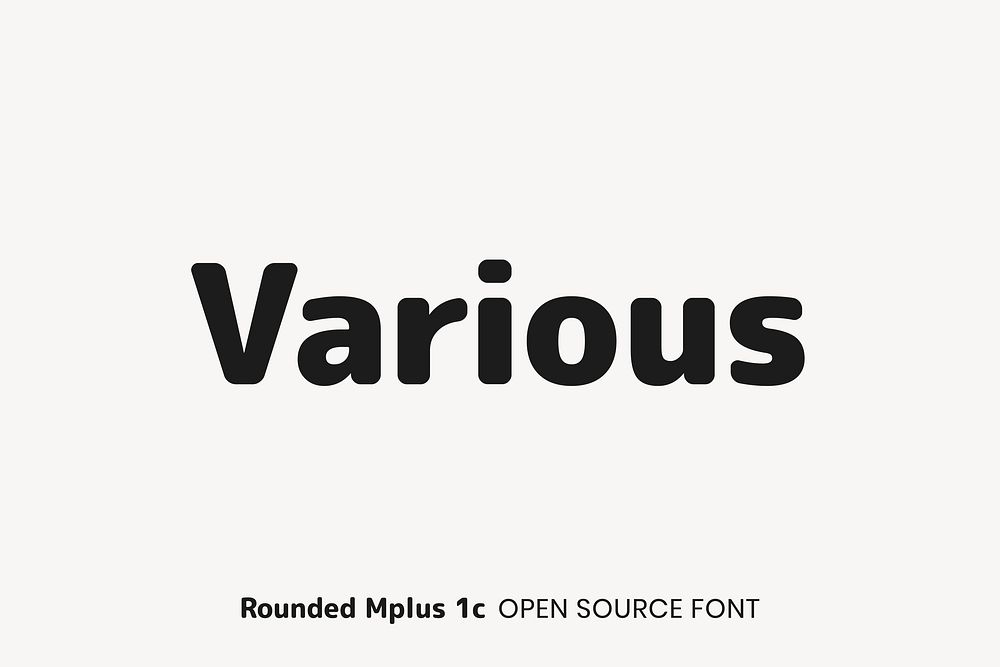 Rounded Mplus 1c open source font by Coji Morishita, M+ Fonts Project