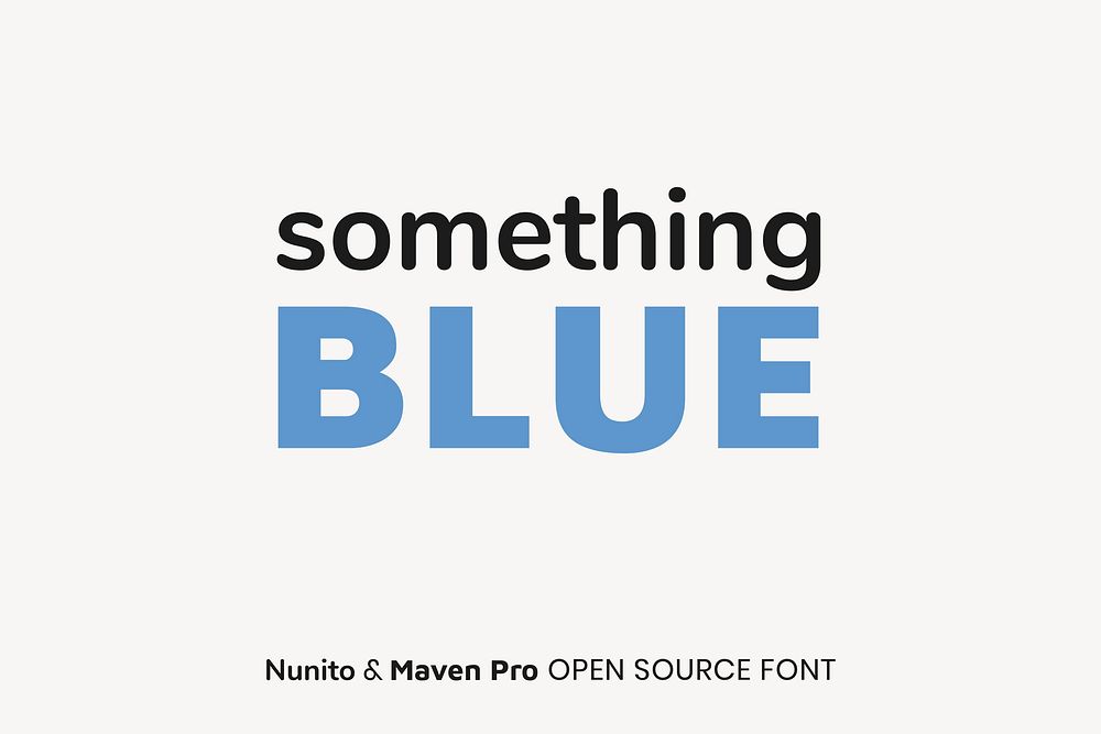 Nunito & Maven Pro open source font by Vernon Adams, Cyreal, Jacques Le Bailly, Joe Prince