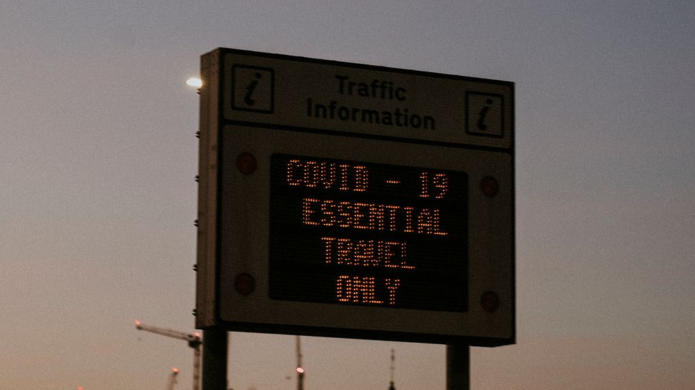 Traffic information sign during the covid-19 pandemic in UK