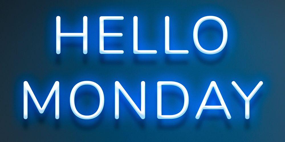 Hello Monday neon blue lettering