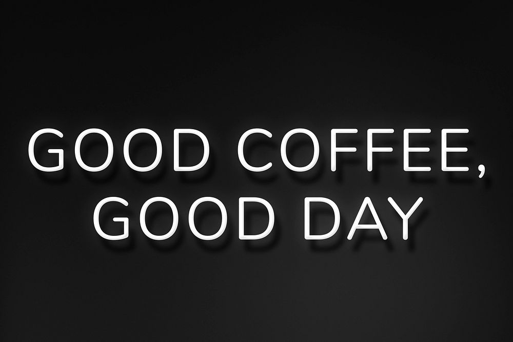 Glowing good coffee, good day lettering neon typography