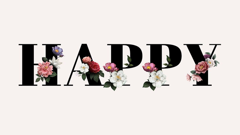 Floral happy word typography on a beige background