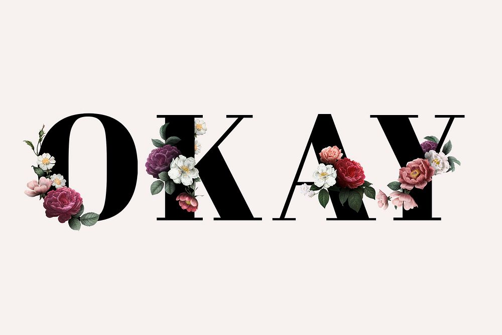 Floral okay word typography on a beige background