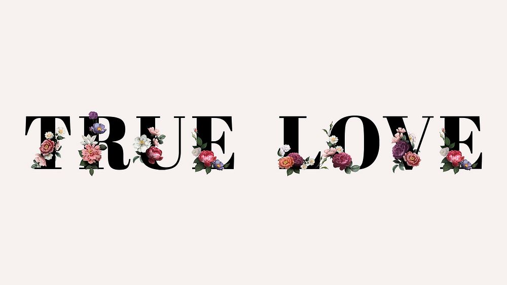 Floral true love word typography on a beige background