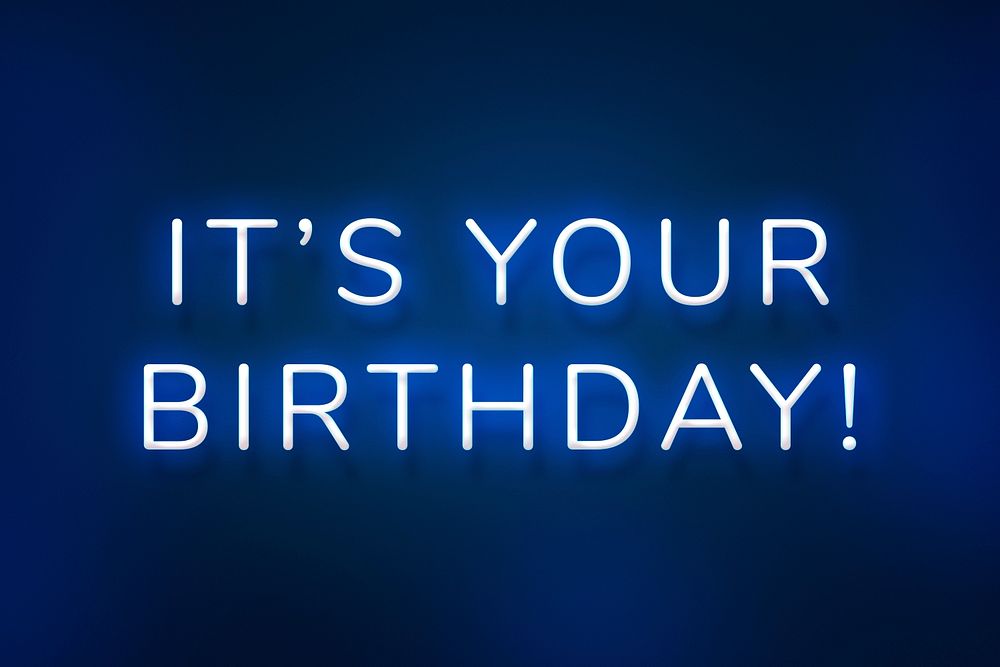 Glowing it's your birthday neon typography on a dark blue background