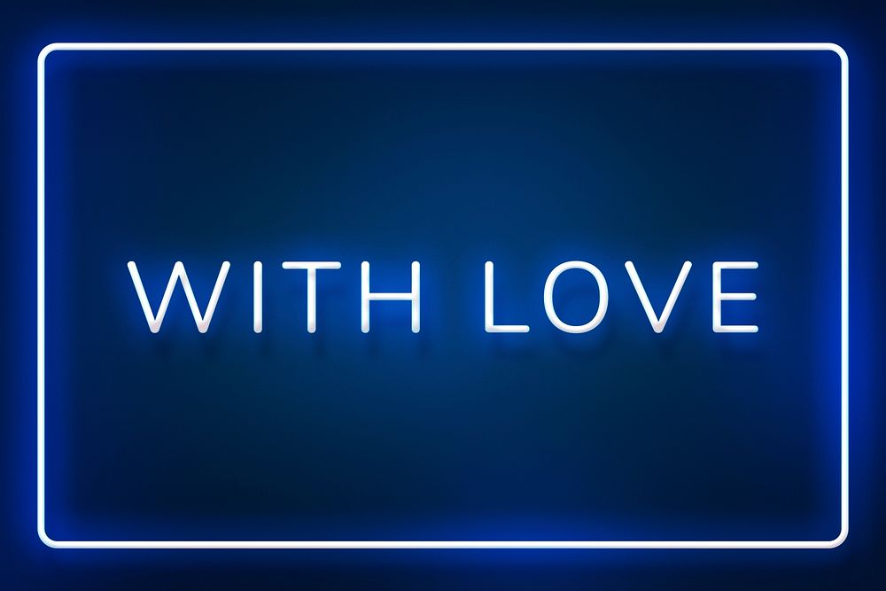 Glowing with love neon typography on a blue background