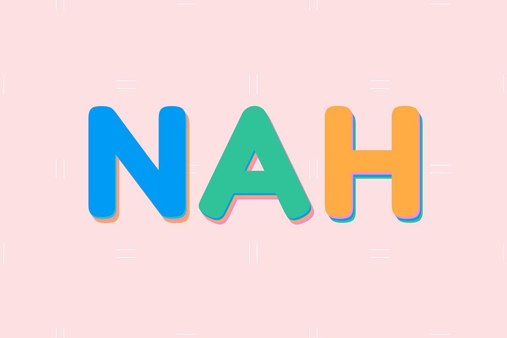 Nah word typography boldface font 