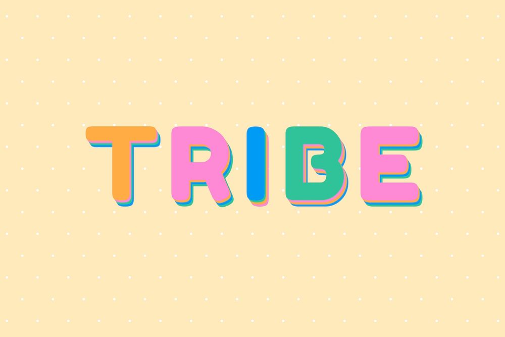 Tribe word typography boldface font 