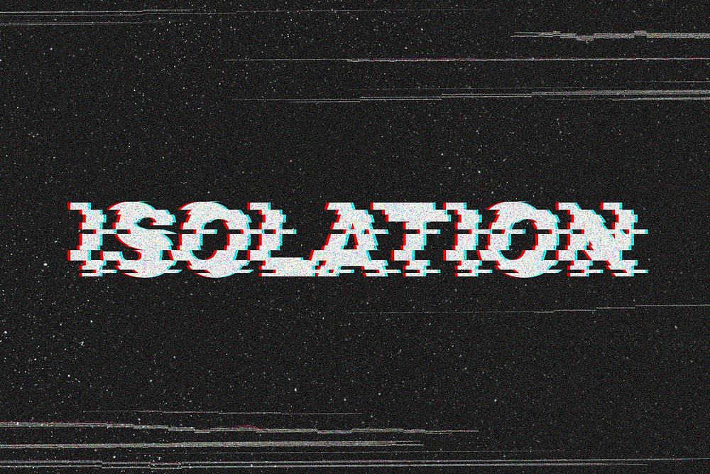 Isolation glitch effect typography on black background