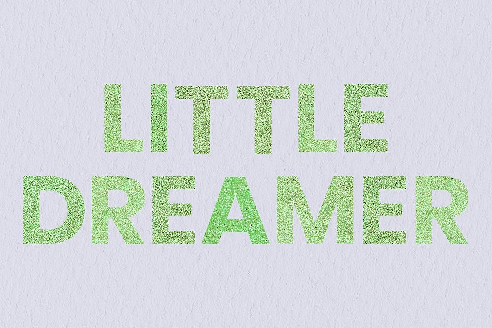 Little Dreamer green sparkly word typography