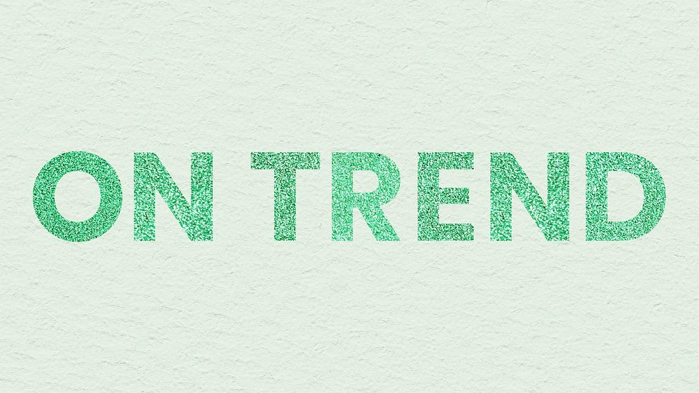 Shimmery green On Trend text typography textured wallpaper