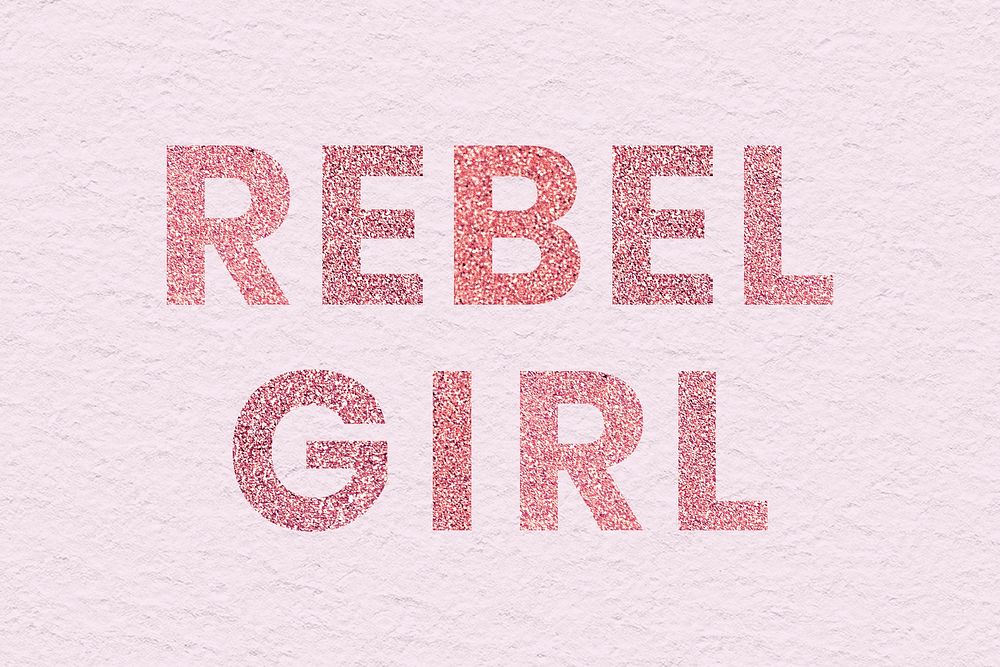 Glittery red Rebel Girl word typography pink background