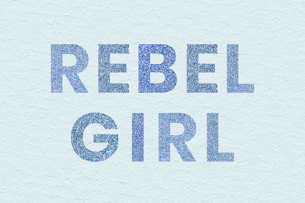 Glittery blue Rebel Girl word typography trendy wallpaper