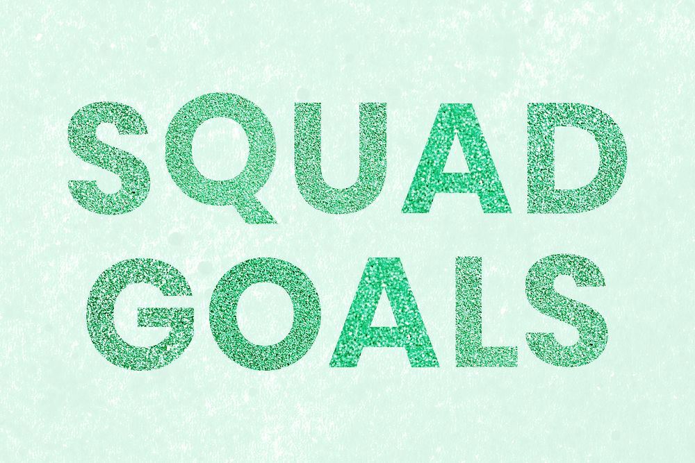 Squad Goals aqua green shiny trendy text wallpaper