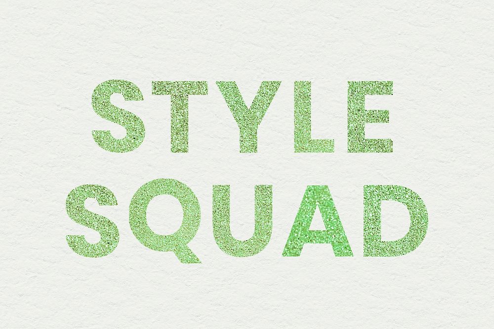 Style Squad green sparkly text typography wallpaper