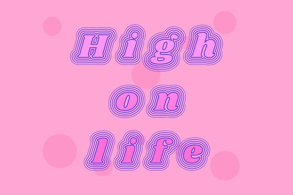 High on life funky typography