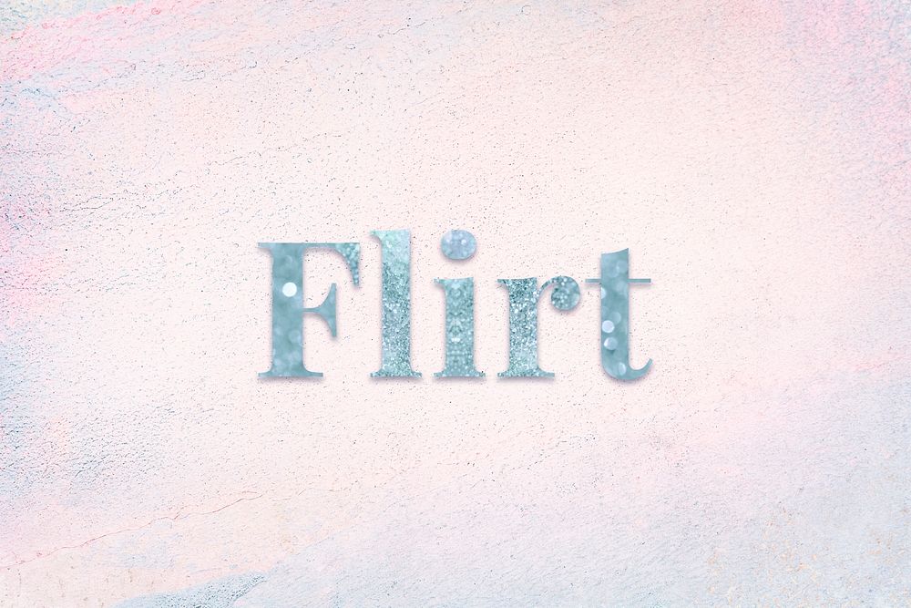 Glittery flirt light blue font on a pastel background