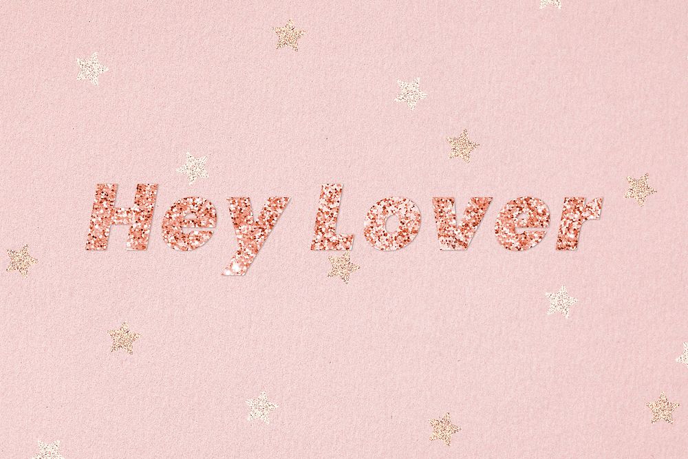 Glittery hey lover typography on star patterned background