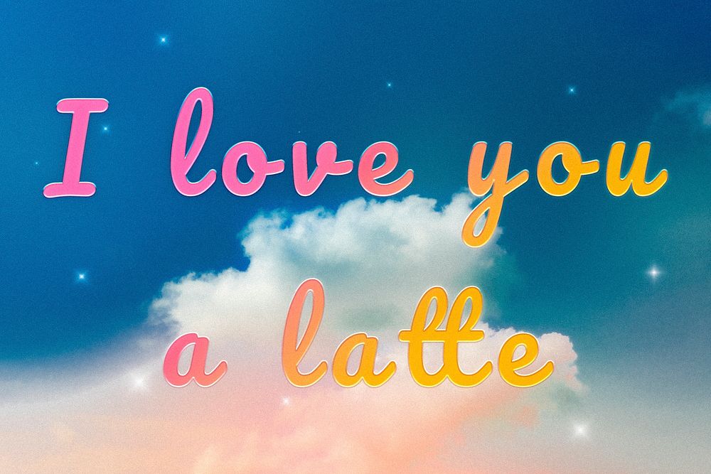 Word art I love you a latte doodle lettering colorful