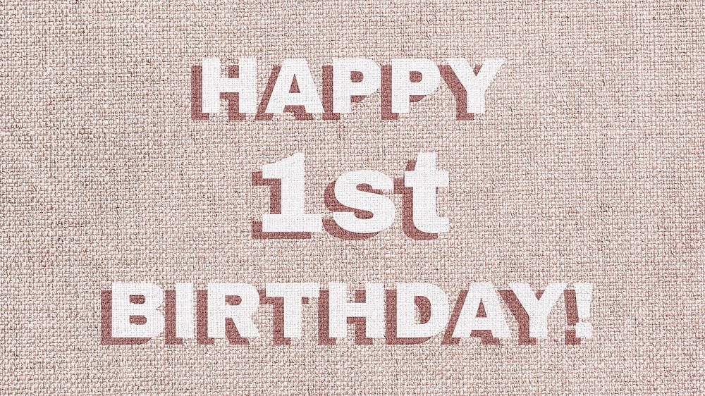 Happy 1st birthday message typography